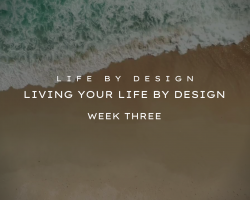 Living Your Life by Design 2024: Week Three God Given Passion | Purpose Living Your Life by Design Week Three: God Given Passion | Purpose